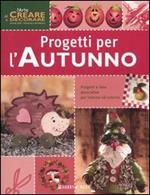 Progetti per l'autunno