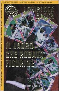 Il ladro che rubava figurine - Lawrence Block - copertina