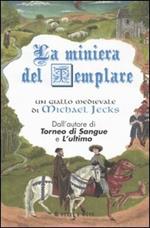 La miniera del templare