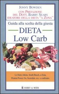 Guida alla scelta della giusta dieta low carb - Jonny Bowden - 2