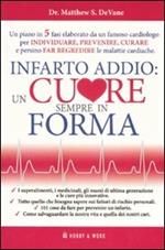 Infarto addio: un cuore sempre in forma