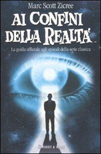 Ai confini della realtà. La guida ufficiale agli episodi della serie classica - Marc Scott Zicree - 3