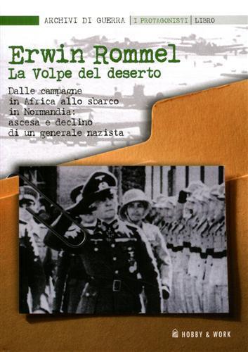 Erwin Rommel. La volpe del deserto. Con DVD - 3