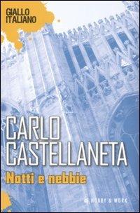 Notti e nebbie - Carlo Castellaneta - 2