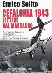 Cefalonia 1943. Lettere dal massacro - Enrico Solito - 2