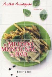 Il metodo Montignac in DVD. Con DVD - Michel Montignac - copertina