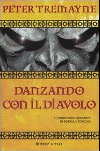 Danzando con il diavolo. Le inchieste di sorella Fidelma. Vol. 11 - Peter Tremayne - 3