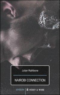 Nairobi connection - Julian Rathbone - copertina