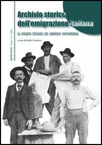 Archivio storico dell emigrazione italiana Vol. 1 La stampa