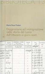 Emigrazione ed immigrazione nella storia del Lazio dall'Ottocento ai giorni nostri