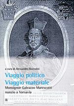 Viaggio politico, viaggio materiale