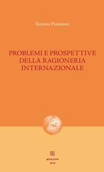 Problemi e prospettive della ragioneria internazionale