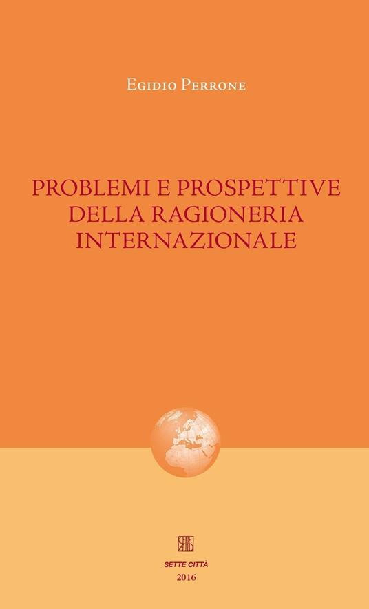 Problemi e prospettive della ragioneria internazionale - Egidio Perrone - copertina