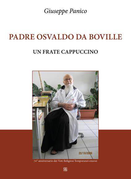 Padre Osvaldo da Boville. Un frate cappuccino - Giuseppe Panico - copertina