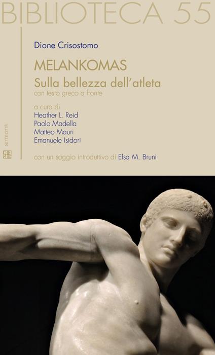 Melankomas. Sulla bellezza dell'atleta. Testo greco a fronte - Dione Crisostomo - copertina