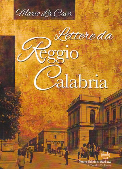 Lettere da Reggio Calabria - Mario La Cava - copertina