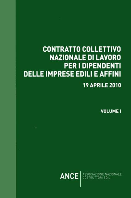 Contratto collettivo nazionale dip. imprese edili e affini 19-04-2010 - copertina