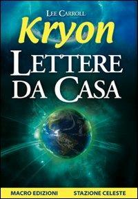 Kryon. Lettere da casa - Lee Carroll - copertina