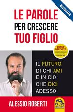 Le parole per crescere tuo figlio