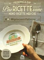 Più ricette sane, meno ricette mediche. Mipiacemifabene