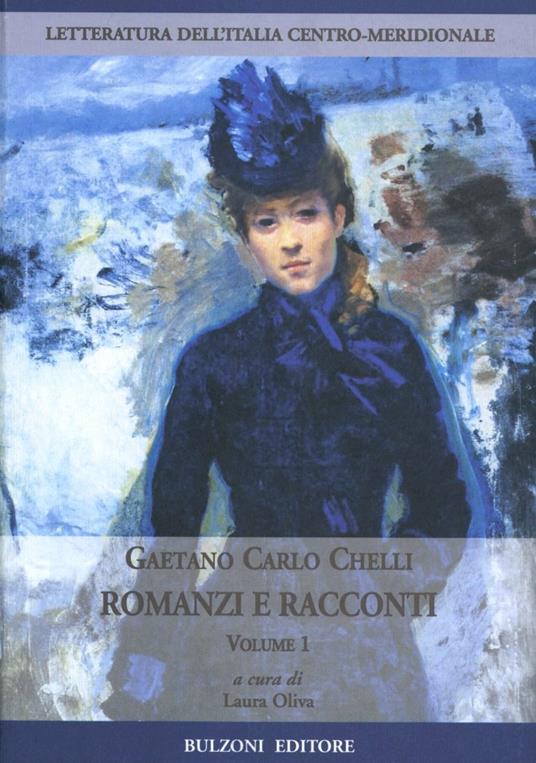 Romanzi e racconti - Gaetano Carlo Chelli - copertina