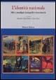 L' identità nazionale. Miti e paradigmi storiografici e ottocenteschi