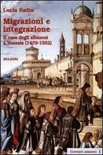 Migrazioni e integrazione. Il caso degli albanesi a Venezia (1479-1552)