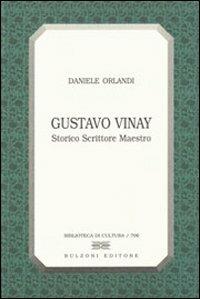 Gustavo Vinay. Storico scrittore maestro - Daniele Orlandi - copertina