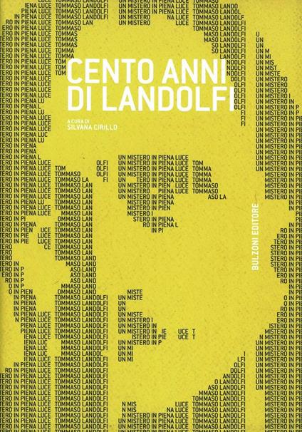 Cent'anni di Landolfi. Atti del convegno (Roma, 7-8 maggio 2008) - copertina