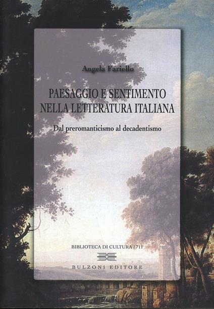 Paesaggio e sentimento nella letteratura italiana - Angela Fariello - copertina