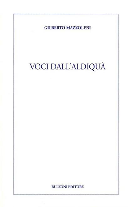 Voci dall'aldiqua - Gilberto Mazzoleni - copertina