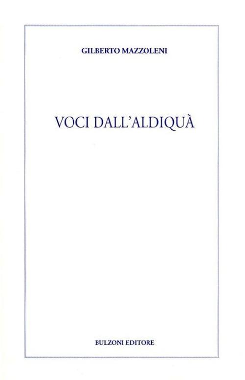 Voci dall'aldiqua - Gilberto Mazzoleni - copertina