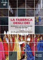 La fabbrica degli dèi. Religione e politica nel processo di globalizzazione