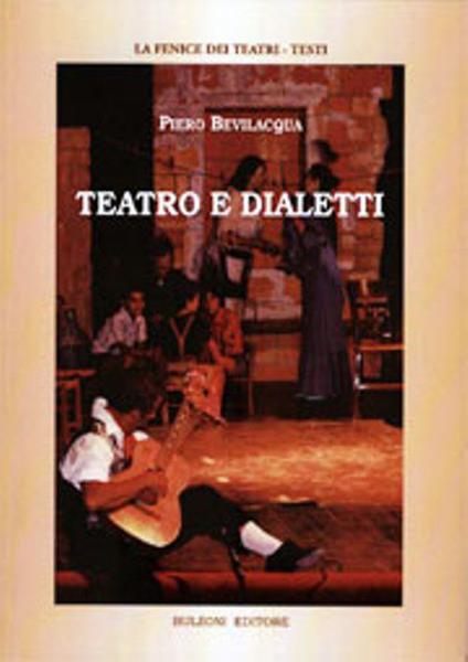 Teatro e dialetti - Piero Bevilacqua - copertina