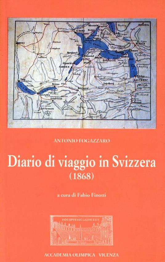 Diario di viaggio in Svizzera (1868) - Antonio Fogazzaro - Libro