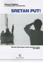 Sretan put! Manuale della lingua croata, bosniaca, serba per italiani. Con CD Audio