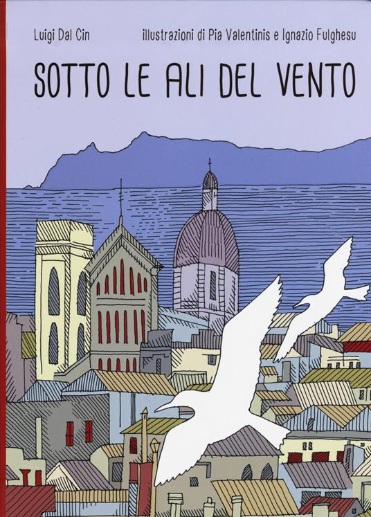 Sotto le ali del vento - Luigi Dal Cin - copertina