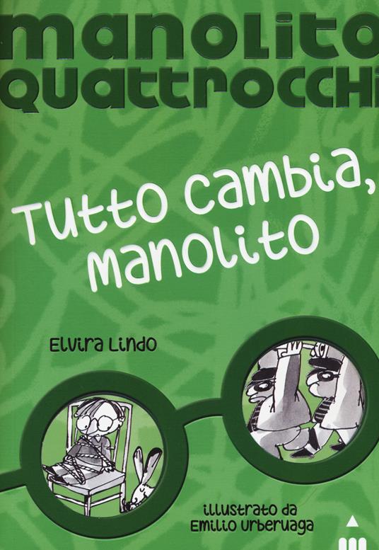 Tutto cambia, Manolito. Manolito Quattrocchi - Elvira Lindo - copertina