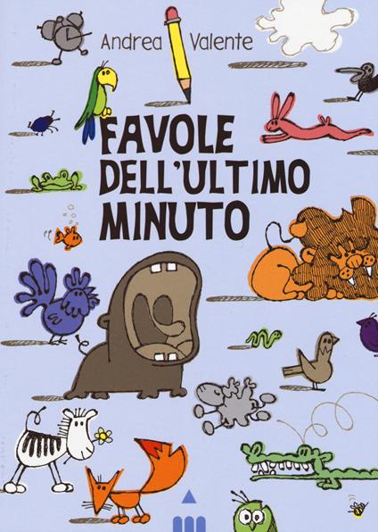 Favole dell'ultimo minuto - Andrea Valente - copertina