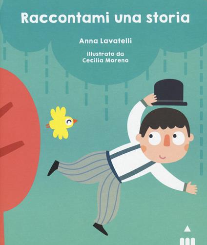 Raccontami una storia. Ediz. a colori - Anna Lavatelli - copertina