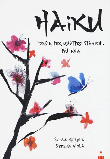 Haiku. Poesie per quattro stagioni più una - Silvia Geroldi - copertina