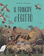 Il principe d'Egitto. Ediz. a colori