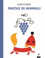 Favole di animali. Esopo e Fedro