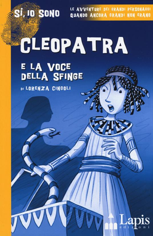 Cleopatra e la voce della sfinge - Lorenza Cingoli - copertina