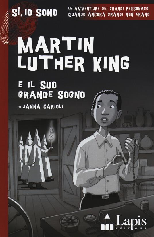 Martin Luther King e il suo grande sogno. Con Segnalibro - Janna Carioli - copertina