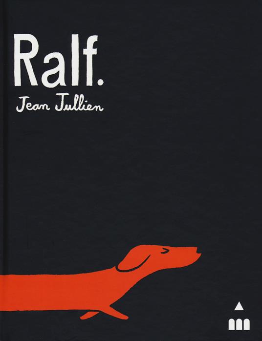 Ralf. Ediz. a colori - Jean Jullien - copertina