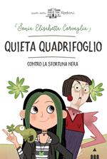 Quieta Quadrifoglio contro la sfortuna