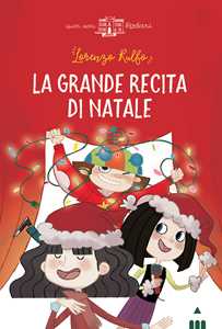 Libro La grande recita di Natale Lorenzo Rulfo