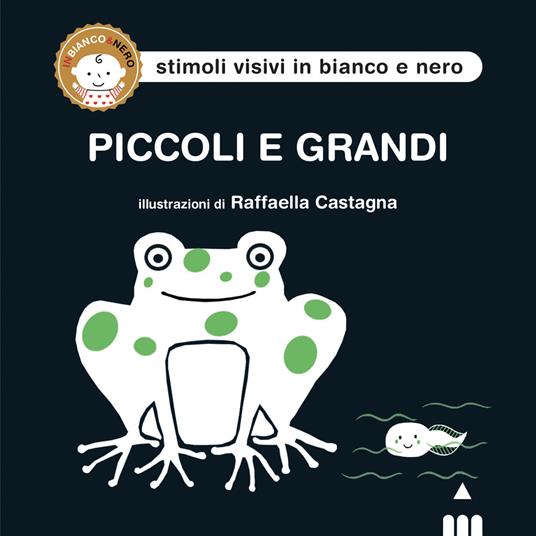 Piccoli e grandi. Ediz. illustrata - Raffaella Castagna - copertina