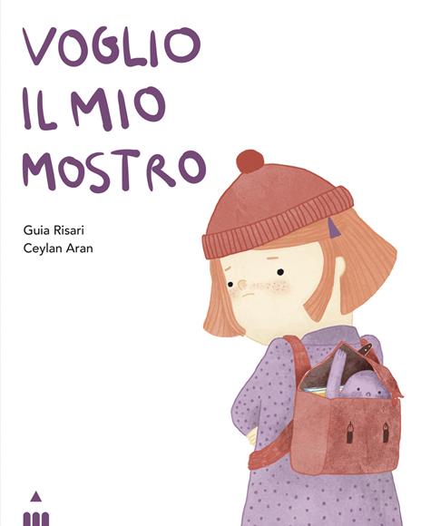 Voglio il mio mostro. Ediz. illustrata - Guia Risari - copertina